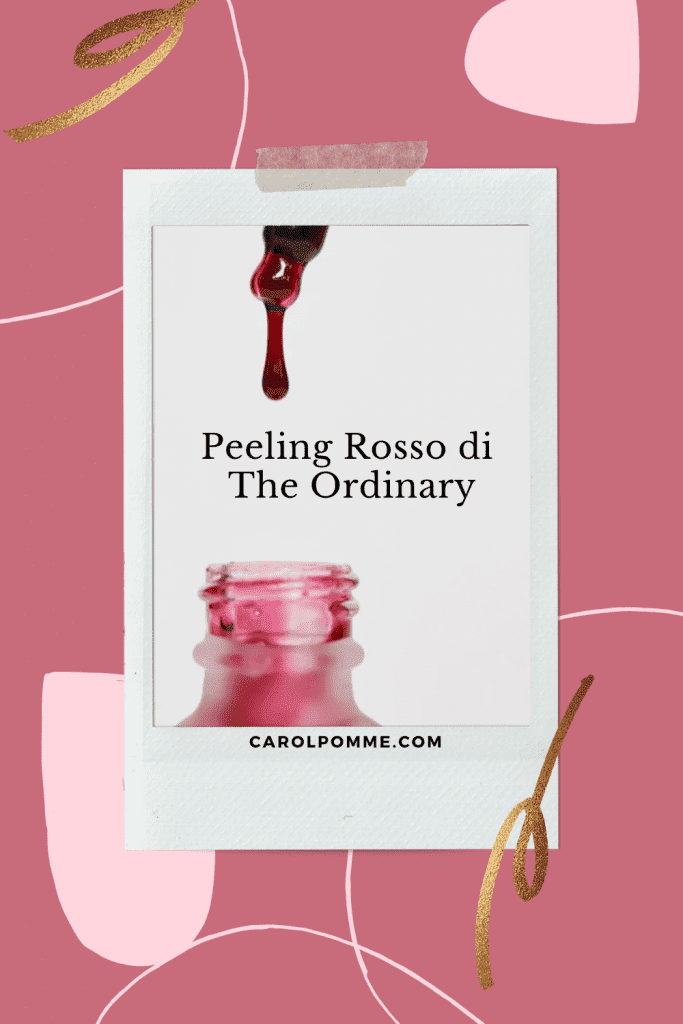 come utilizzare il peeling rosso the ordinary
