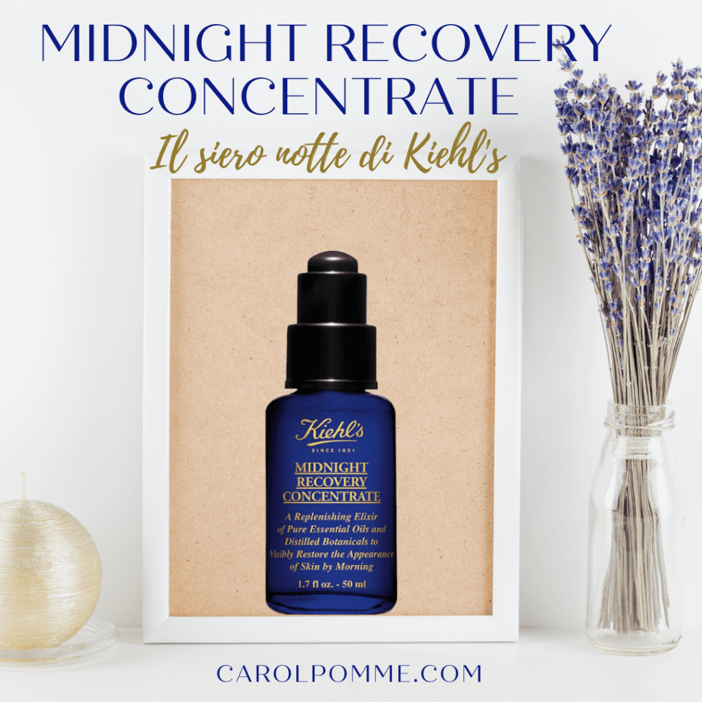 review siero notte kiehls midnight recovery concentrate