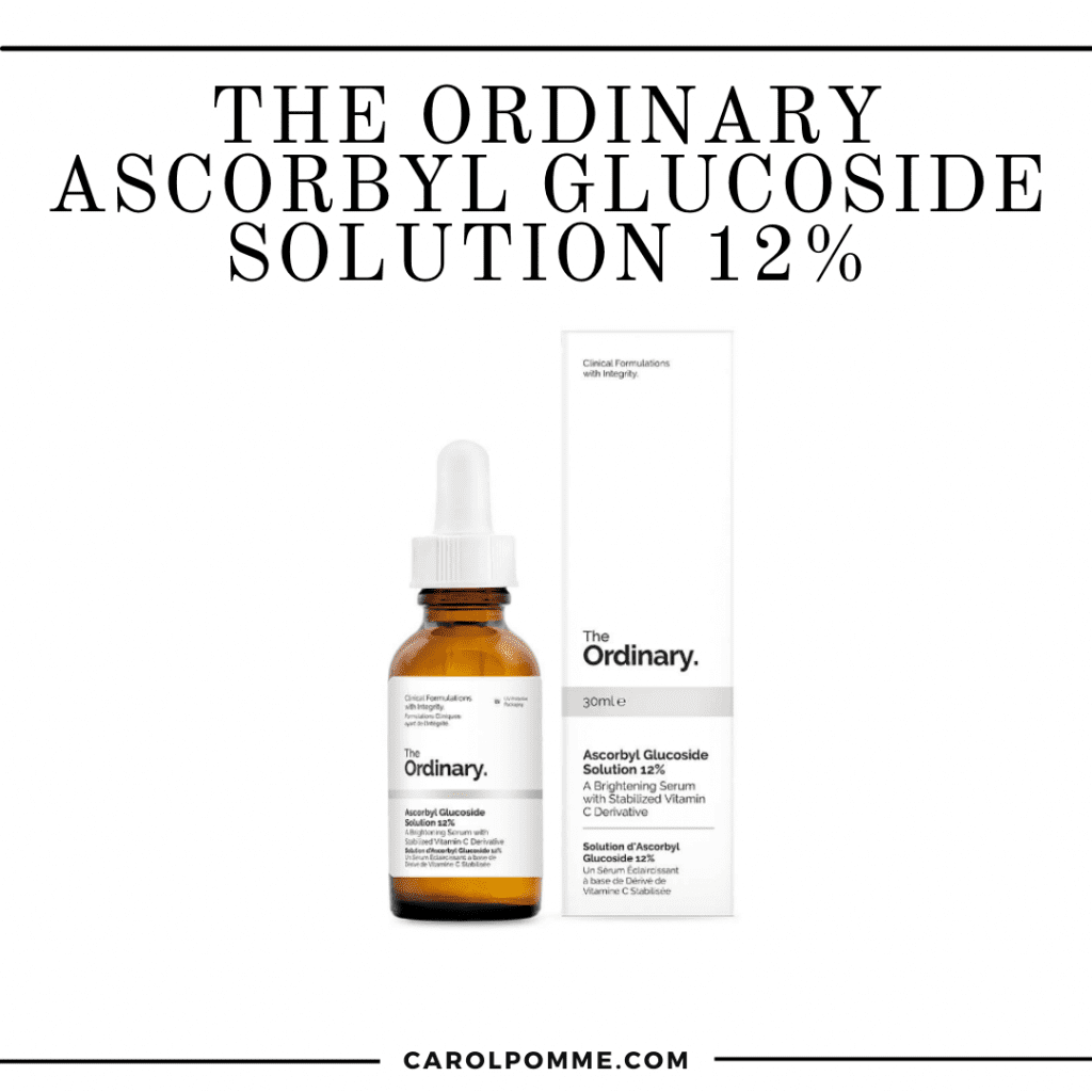 Ascorbyl Glucoside Solution 12% di The Ordinary.