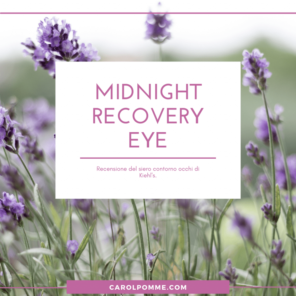 Midnight Recovery Eye di Kiehl's recensione