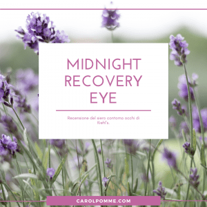 Scopri di più sull'articolo Midnight Recovery Eye: a cosa serve? La recensione