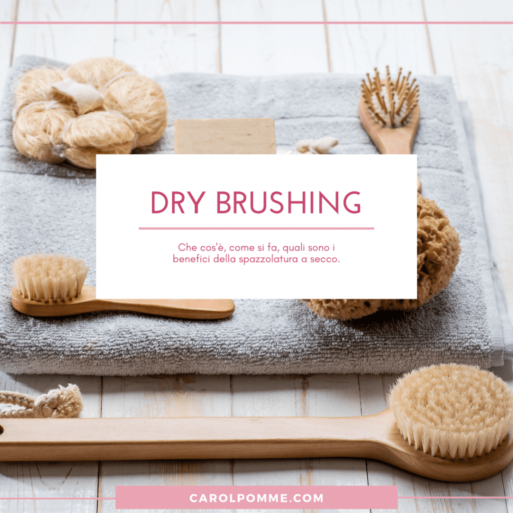 dry brushing cos'è