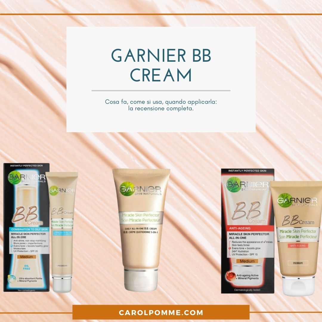 Al momento stai visualizzando BB Cream Garnier: Recensione e Guida all’Uso