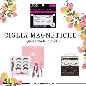 Scopri di più sull'articolo Ciglia magnetiche: le migliori, dove acquistarle
