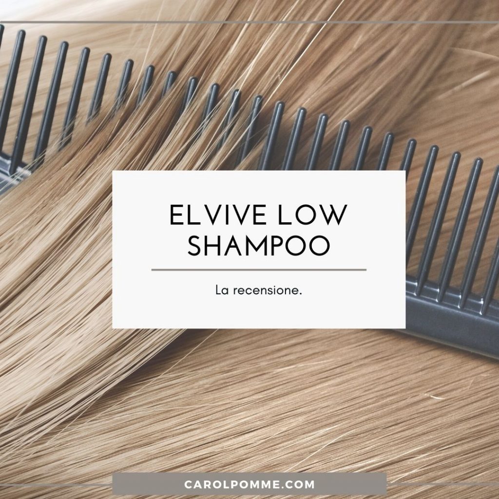 elvive low shampoo recensione