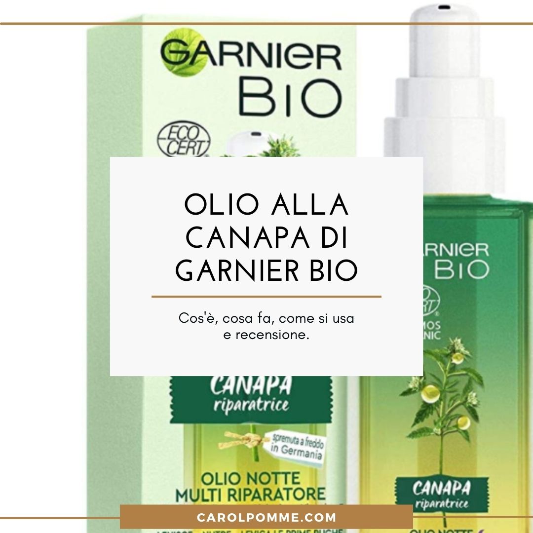 Scopri di più sull'articolo Recensione Olio Garnier Bio Canapa
