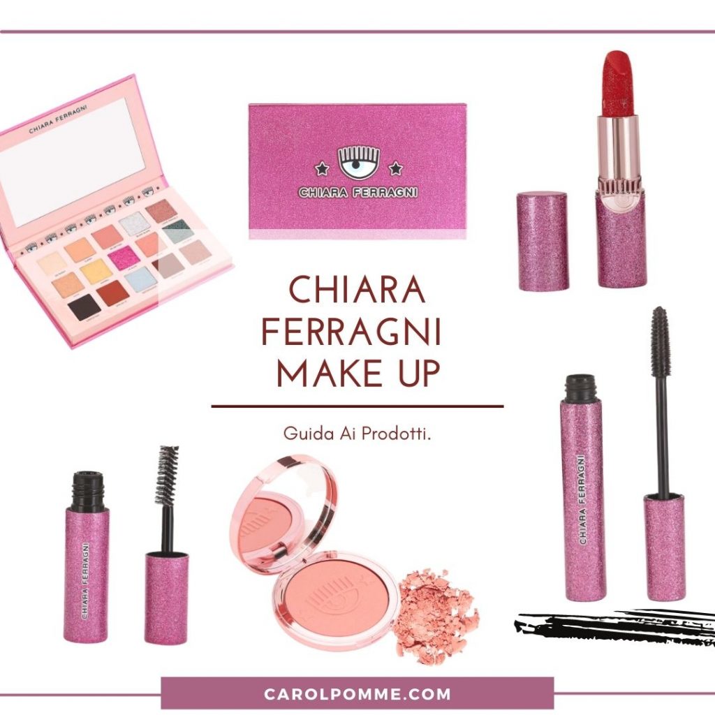 Chiara Ferragni Make Up tutti i prodotti