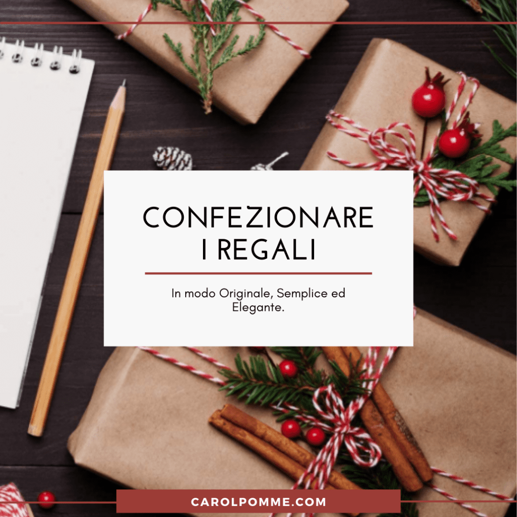 come confezionare regali