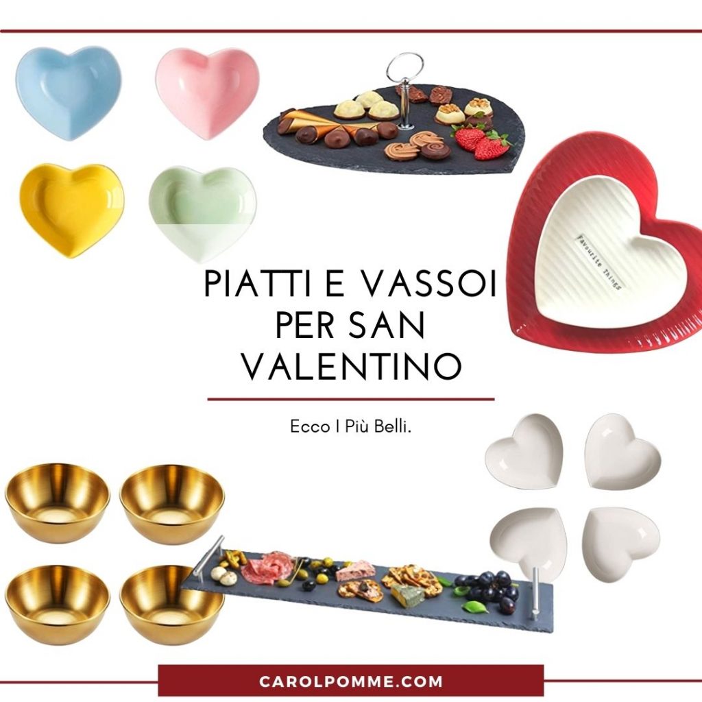 piatti e vassoi forma di cuore