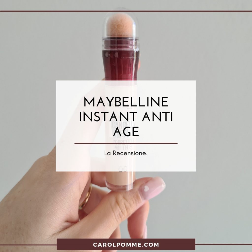 recensione maybelline instant anti age