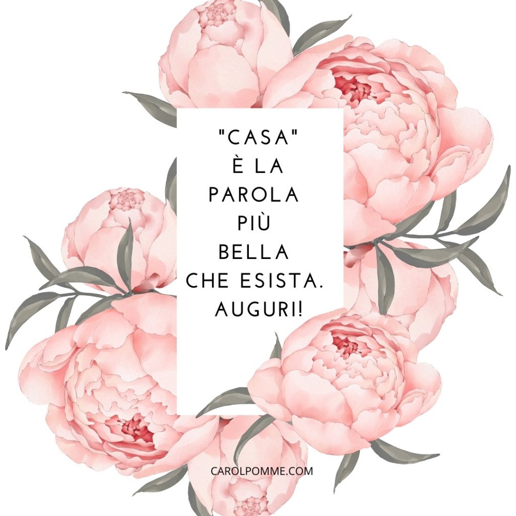 frasi auguri casa nuova