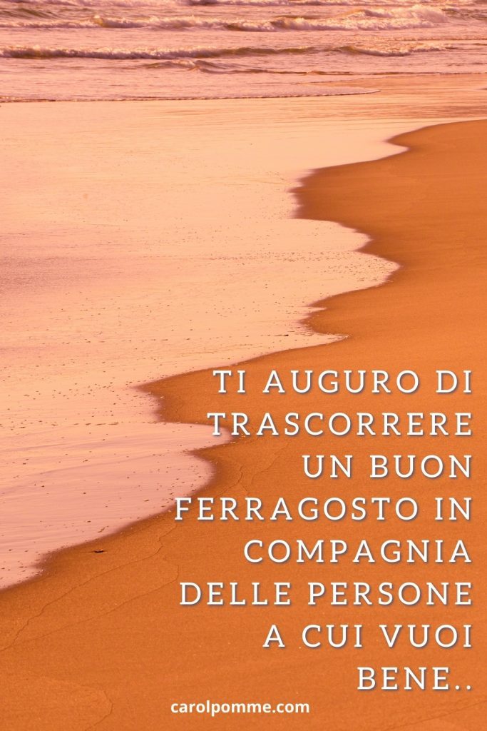 buongiorno e buon ferragosto