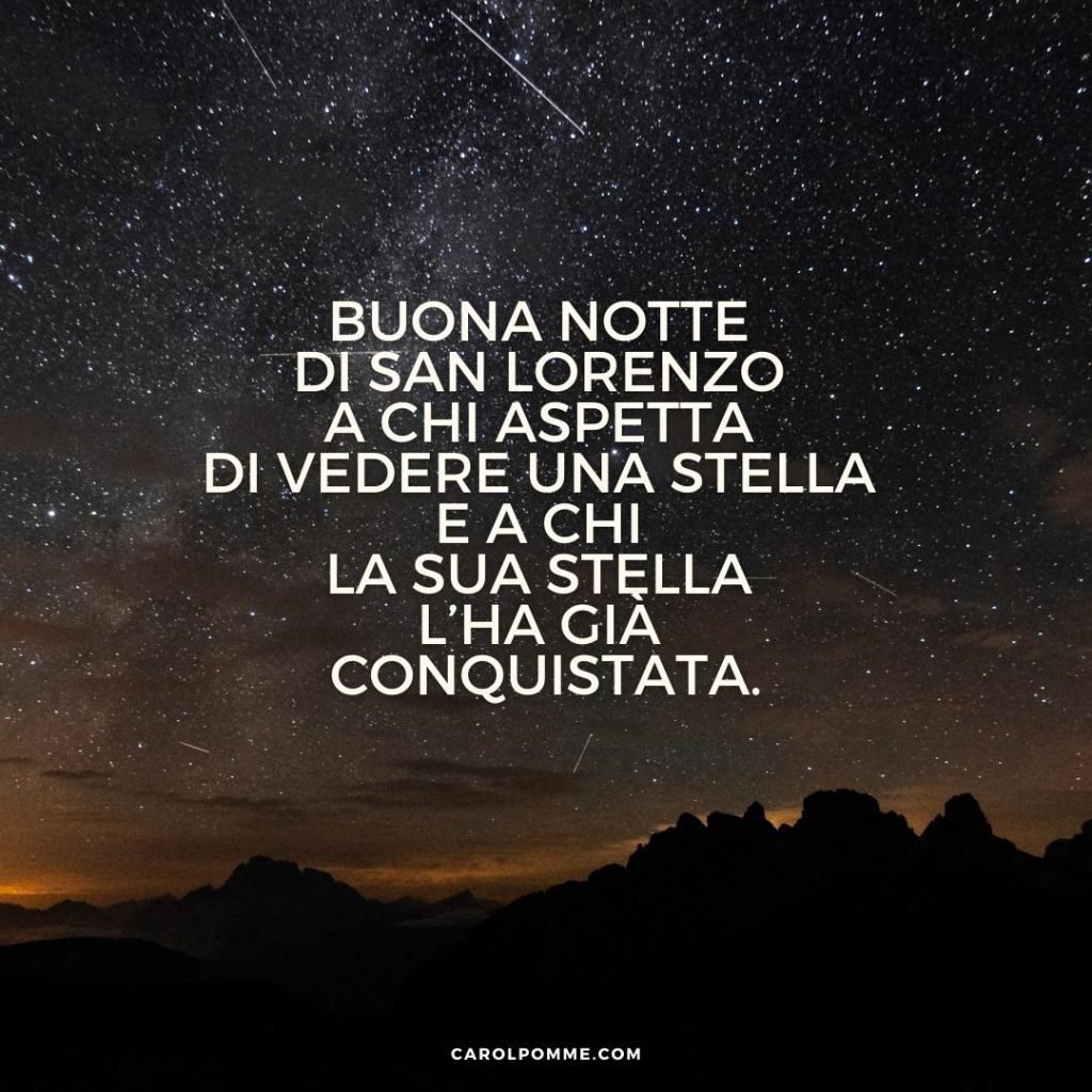10 agosto notte di san lorenzo frasi