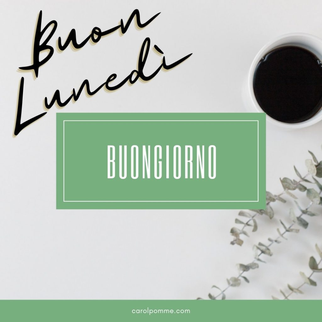 buongiorno buon lunedì 2023