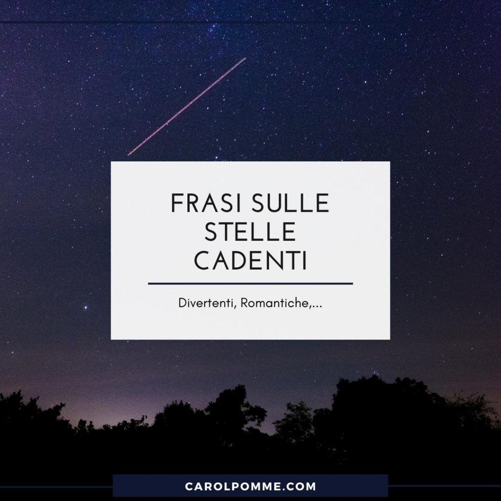 migliori frasi sulle stelle cadenti