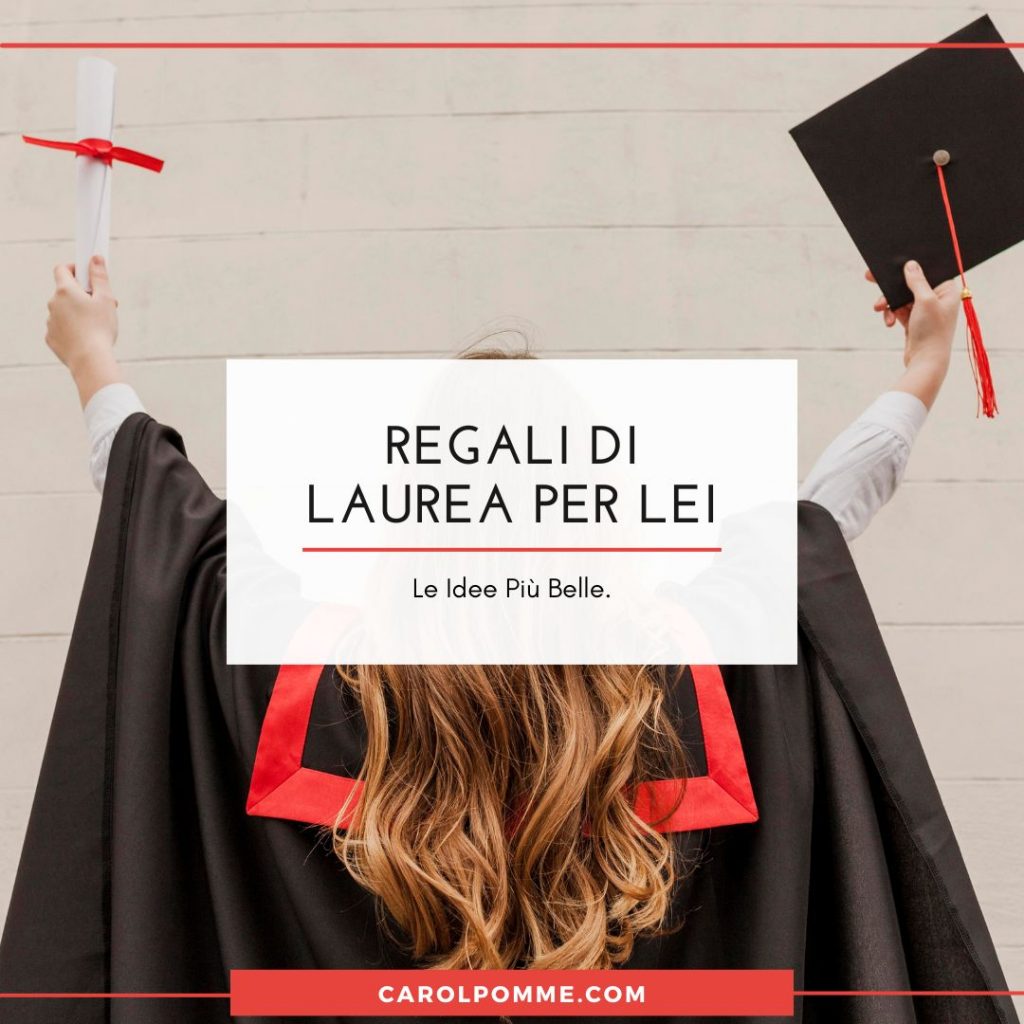 regalo laurea ragazza idee