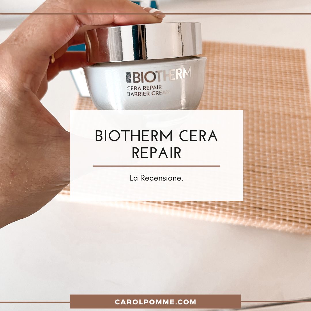 Scopri di più sull'articolo Recensione crema Biotherm Cera Repair: vale la pena?