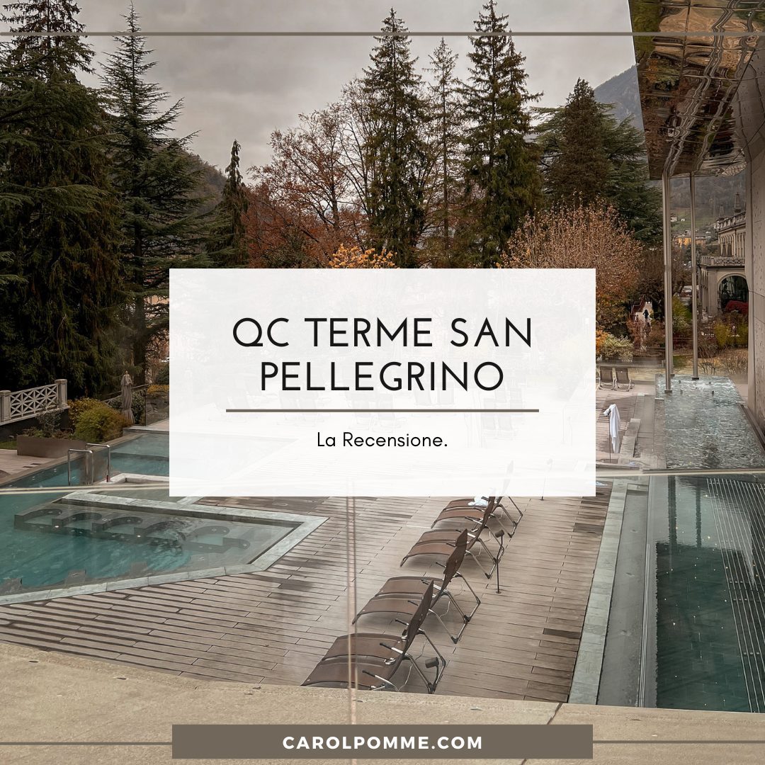Al momento stai visualizzando QC Terme San Pellegrino: la recensione