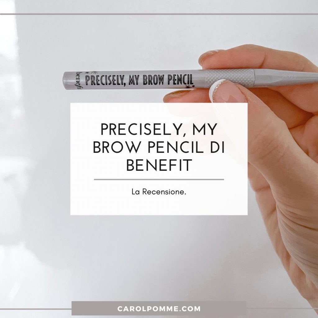 matita sopracciglia benefit precisely my brow pencil recensione