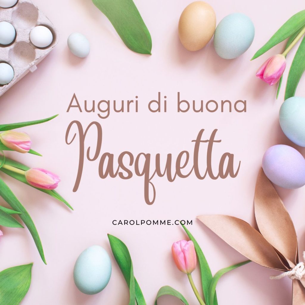 auguri pasquetta
