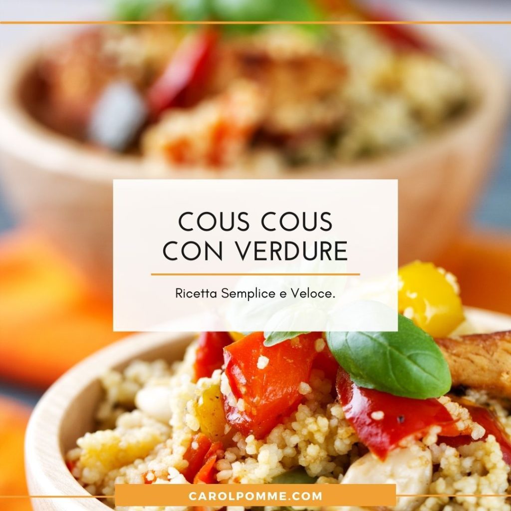 cous cous con verdure ricetta