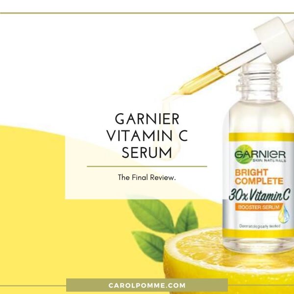 Garnier Vitamin C Serum Review Carol Pomme