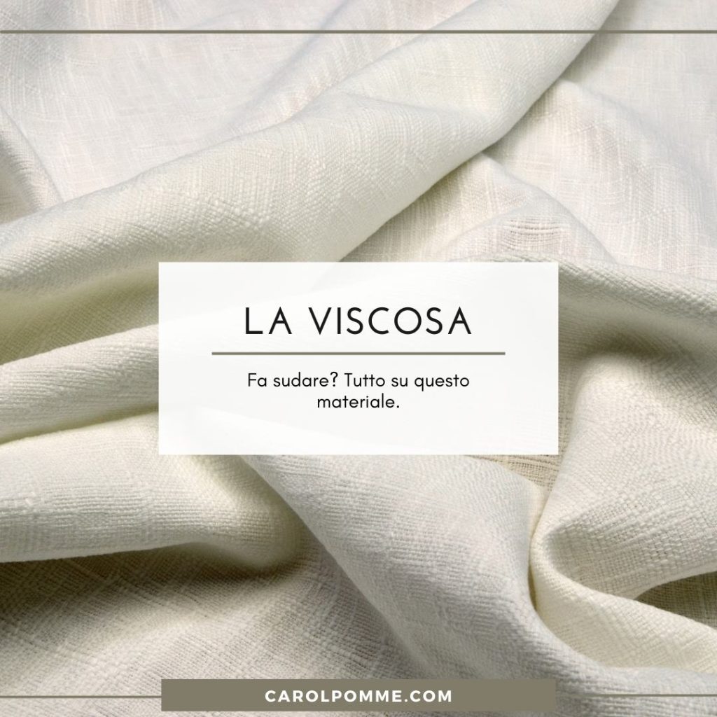viscosa materiale fa sudare
