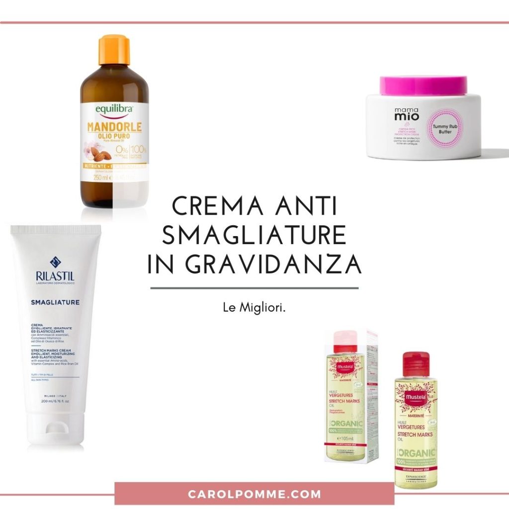 crema smagliature gravidanza migliore