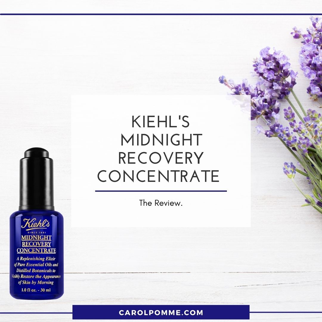 You are currently viewing Kiehl’s Midnight Recovery Concentrate Review